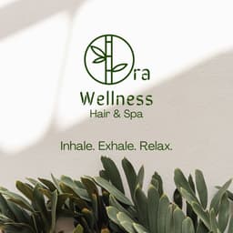Ora Wellness Hair &Spa